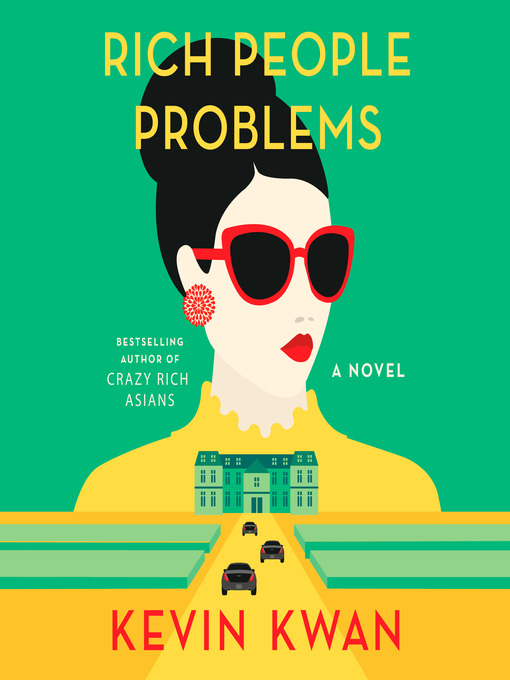 Title details for Rich People Problems by Kevin Kwan - Available
